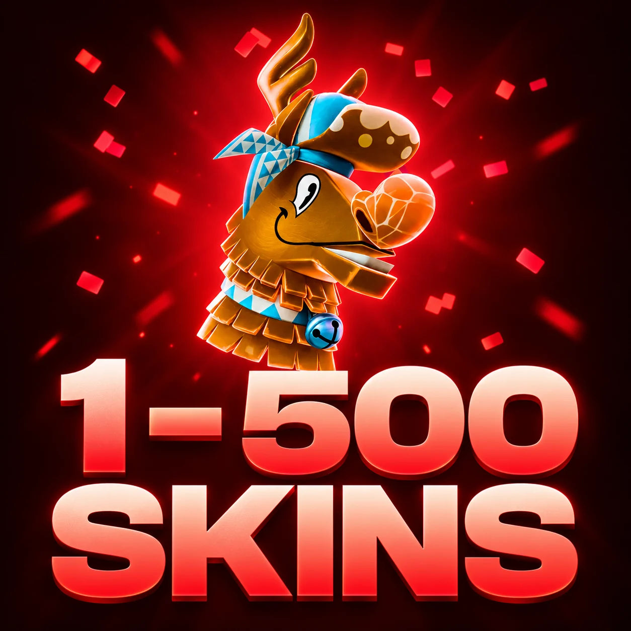 1 - 500 SKINS