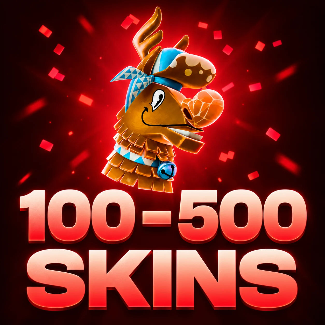 100 - 500 SKINS